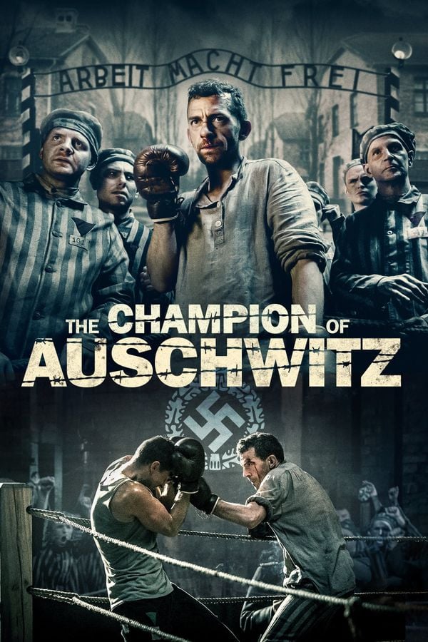 oorlogsfilms en/of vechtfilms opgelet: The Champion of Auschwitz vertelt een waargebeurd verhaal