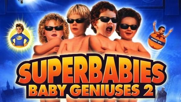 Superbabies Baby Geniuses 2, slechtste films ooit, rotten tomatoes